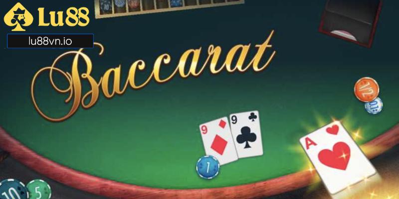 Thông tin khái quát chung về game bài Baccarat đến thành viên
