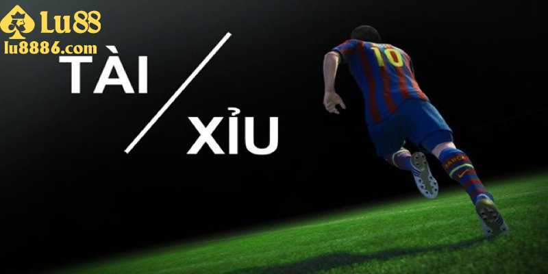 Giải thích về kèo tài xỉu